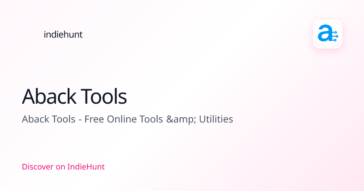 Aback Tools — Productivity Tool | Pricing & Features | IndieHunt