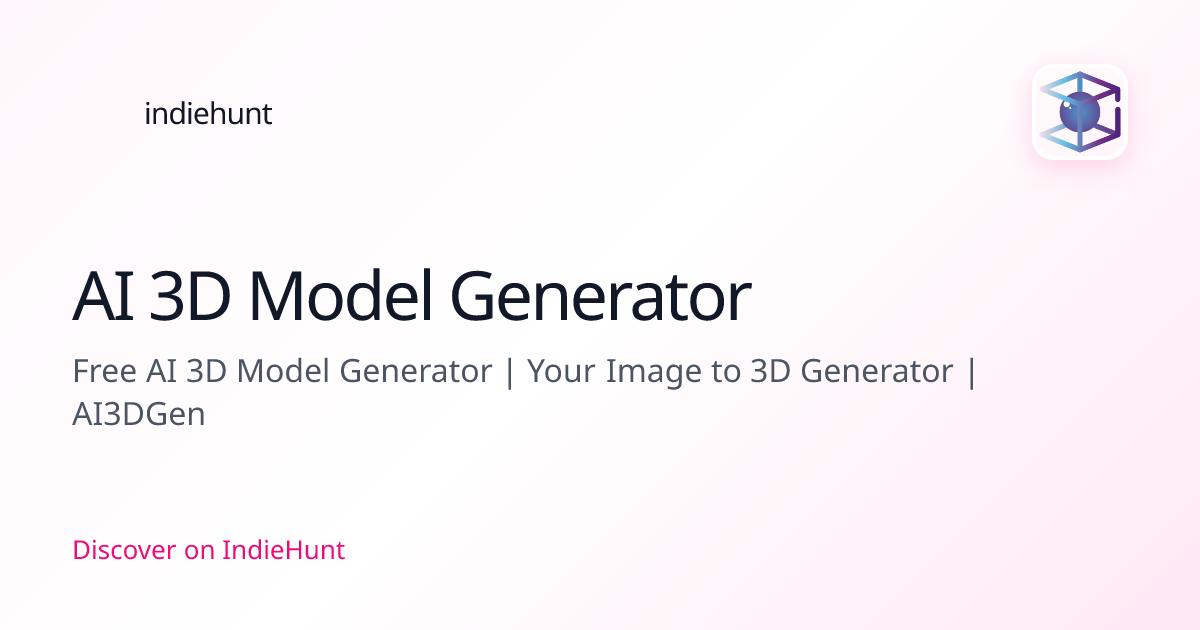 AI 3D Model Generator — Artificial Intelligence Tool | IndieHunt
