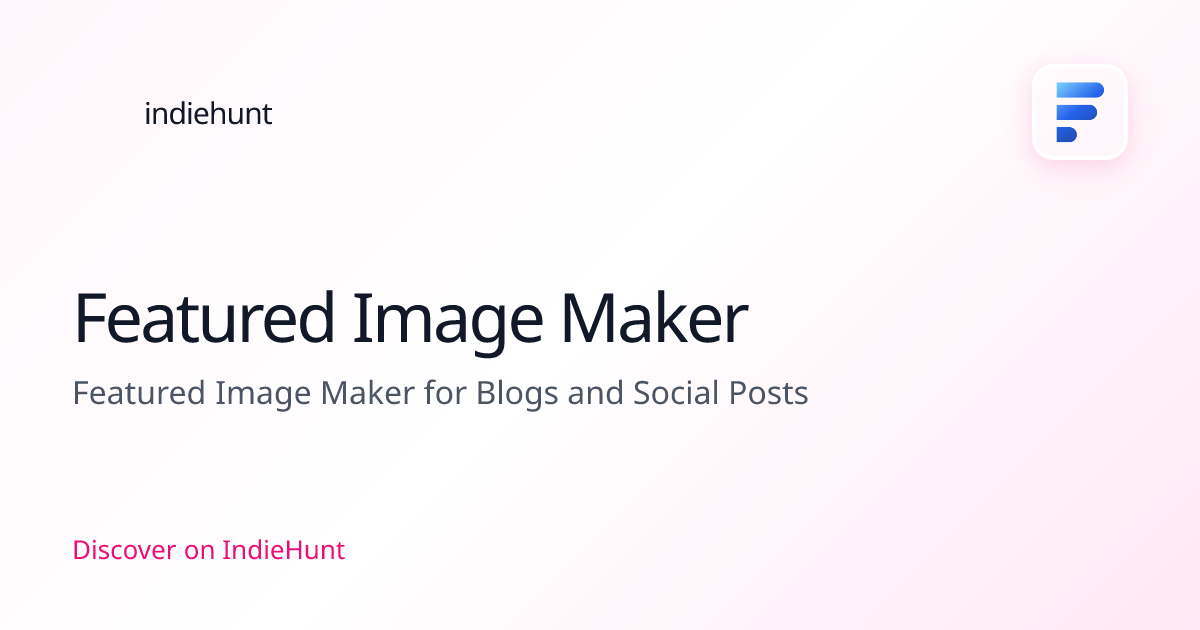 Featured Image Maker — Design Tools Tool | IndieHunt