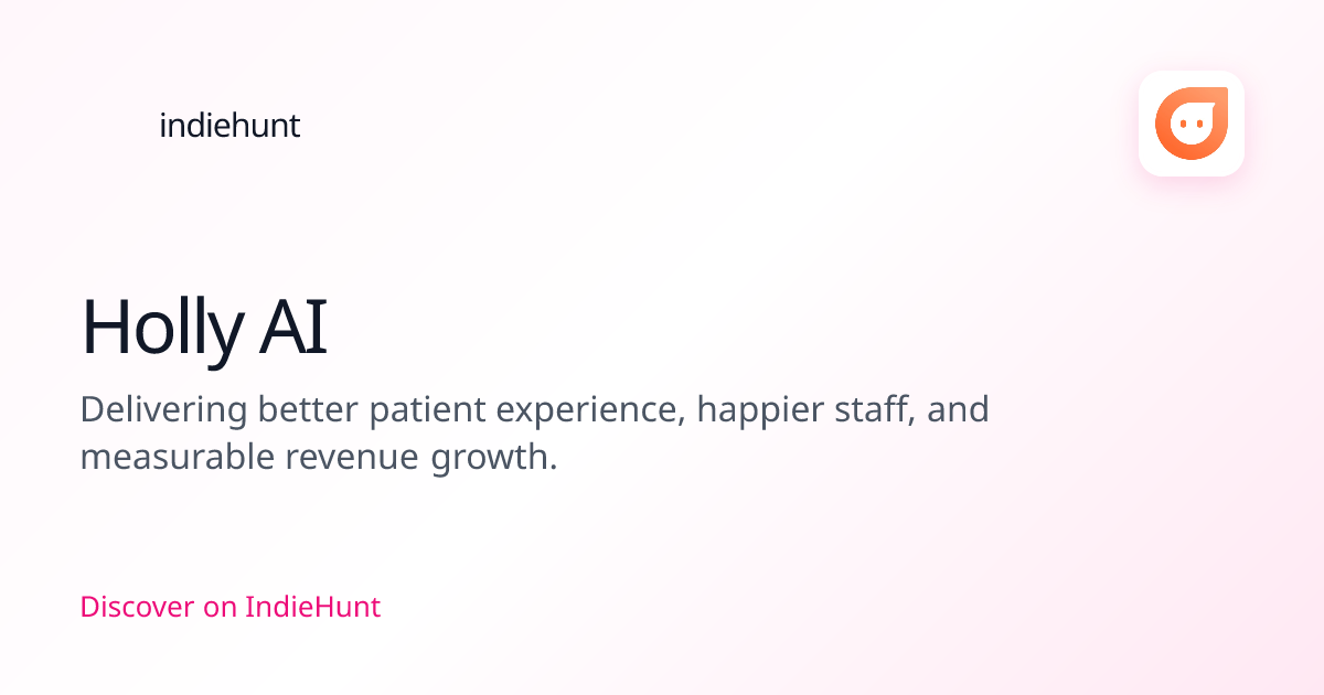 Holly AI — Health Tech Tool | Pricing & Features | IndieHunt