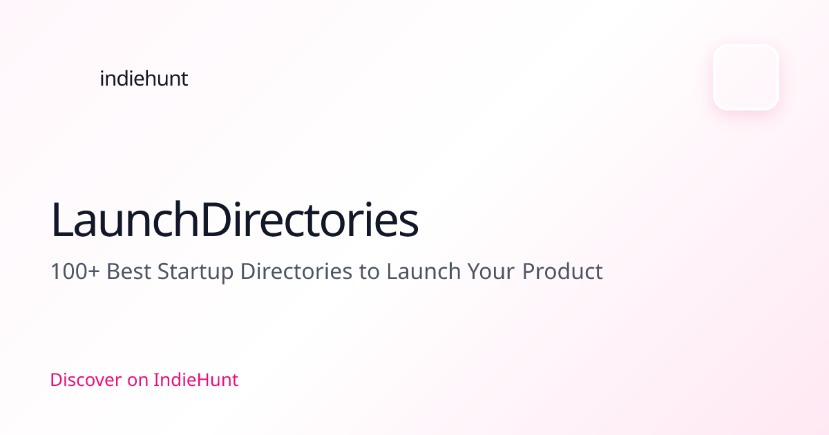 LaunchDirectories — Artificial Intelligence Tool | IndieHunt