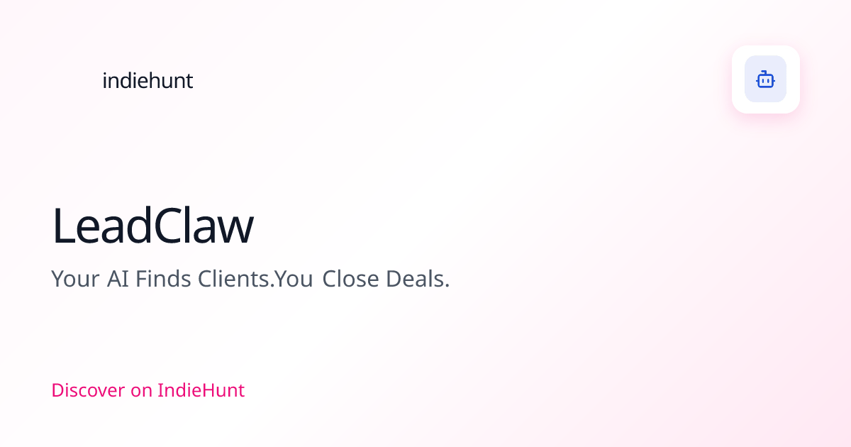 LeadClaw — Artificial Intelligence Tool | IndieHunt