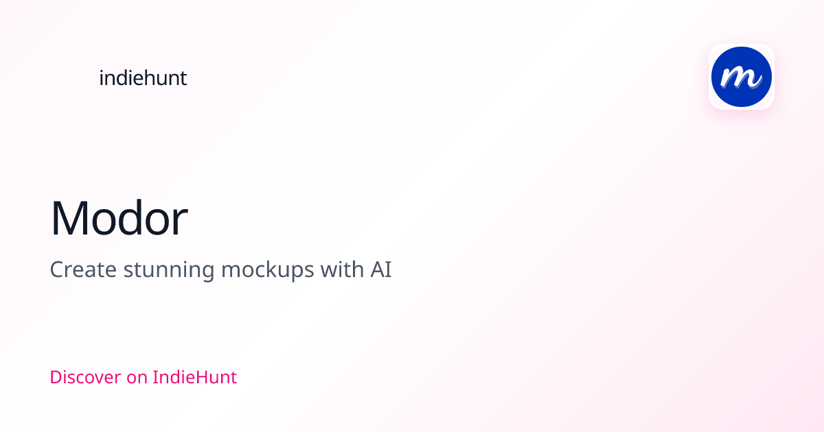 Modor — Artificial Intelligence Tool | IndieHunt
